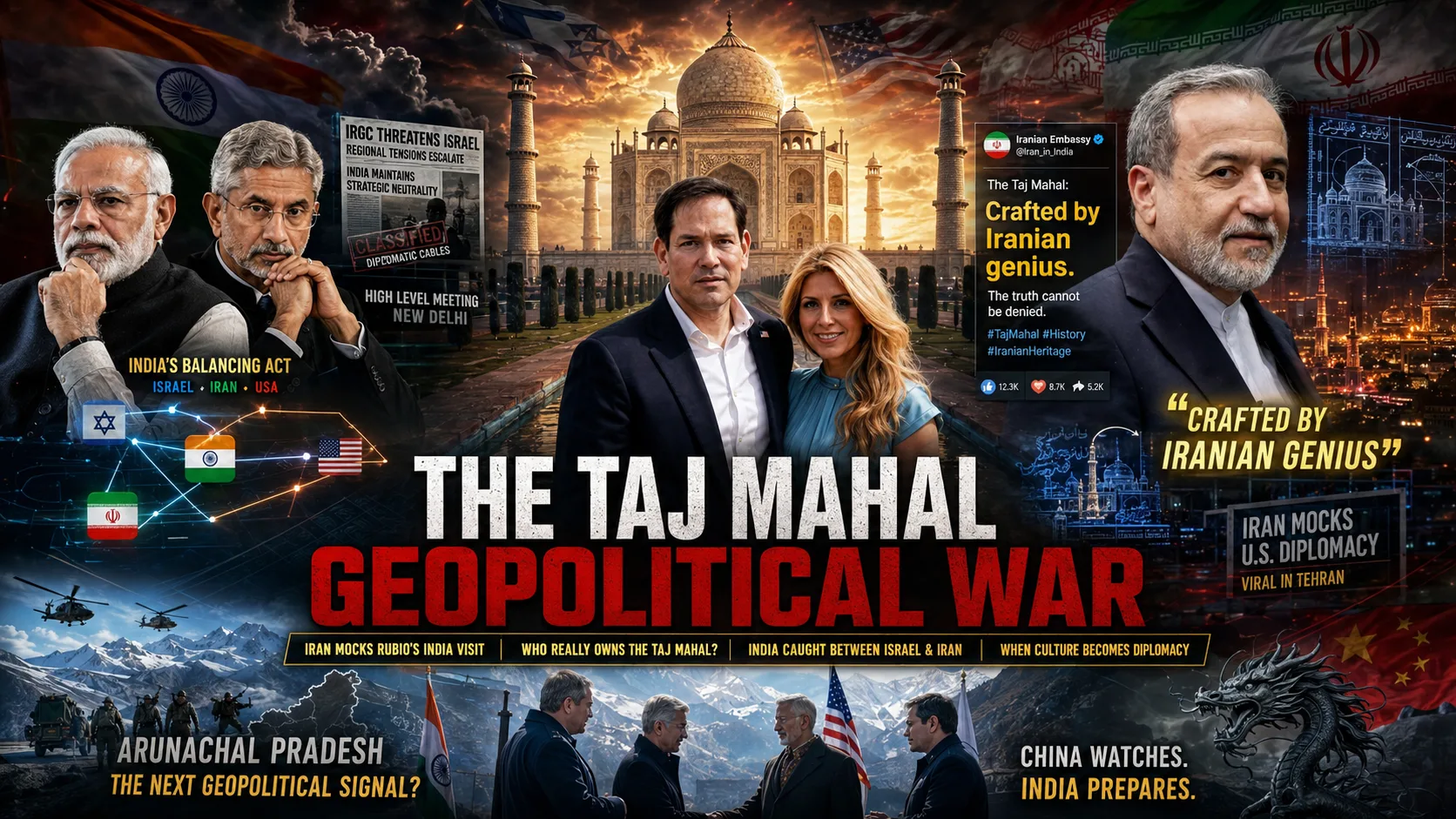 Cinematic geopolitical graphic detailing the Iran swipe at Marco Rubio over his Taj Mahal visit, depicting India's delicate diplomatic balancing act between Israel, Iran, and the United States.